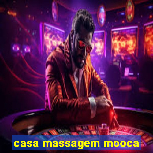 casa massagem mooca